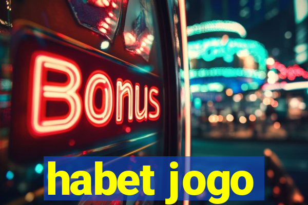 habet jogo